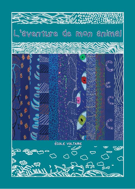 L'aventure de mon animal - École Voltaire - Narbonne