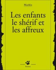 Les enfants, le shérif et les affreux