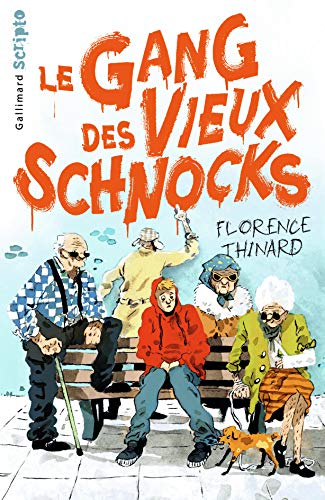le gang des vieux schnocks - Gallimard Jeunesse 2019