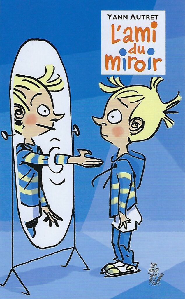 L'ami du miroir - Yan Autret - Lire c'est Partir